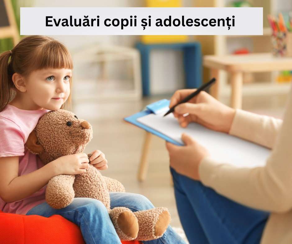 Evaluări copii și adolescenți