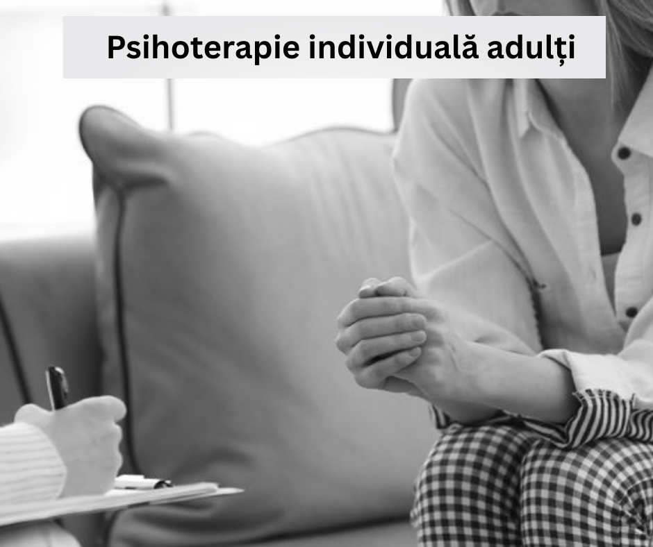 Psihoterapie individuală adulți